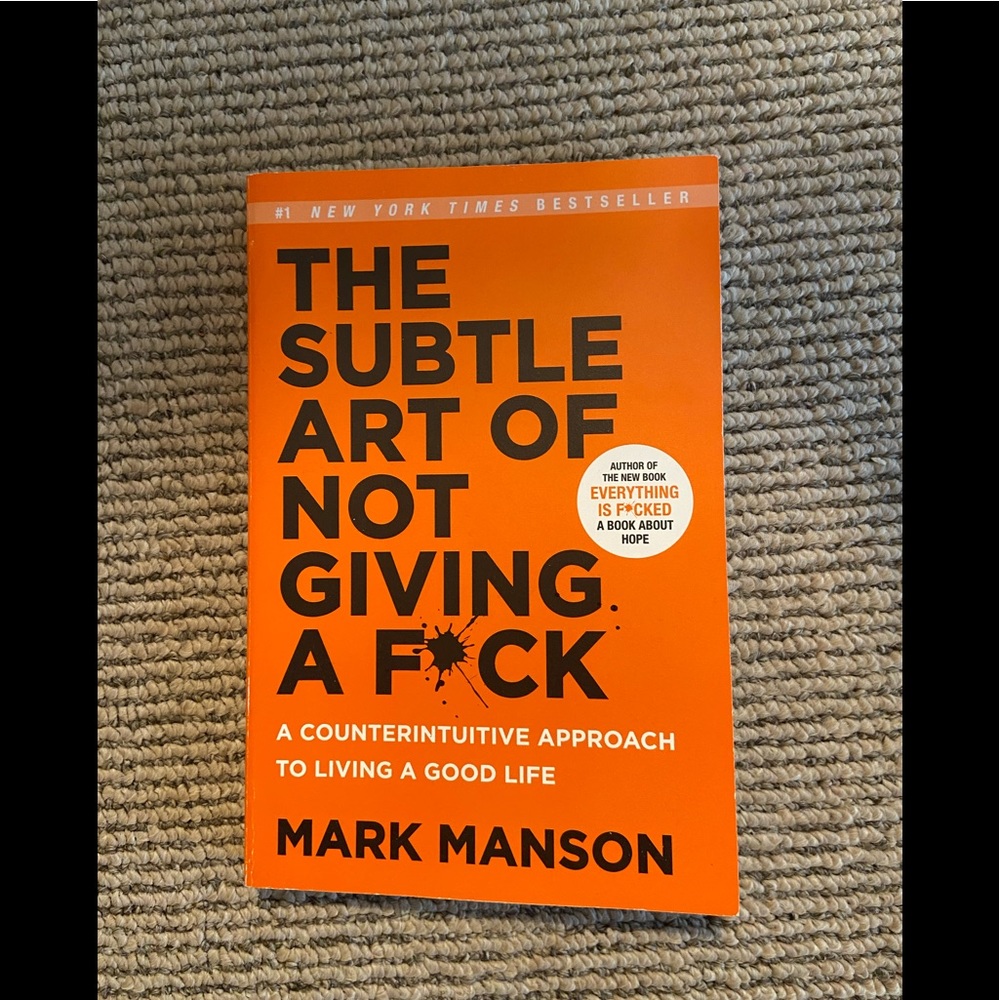 The Subtle Art of Not Giving a F*ck